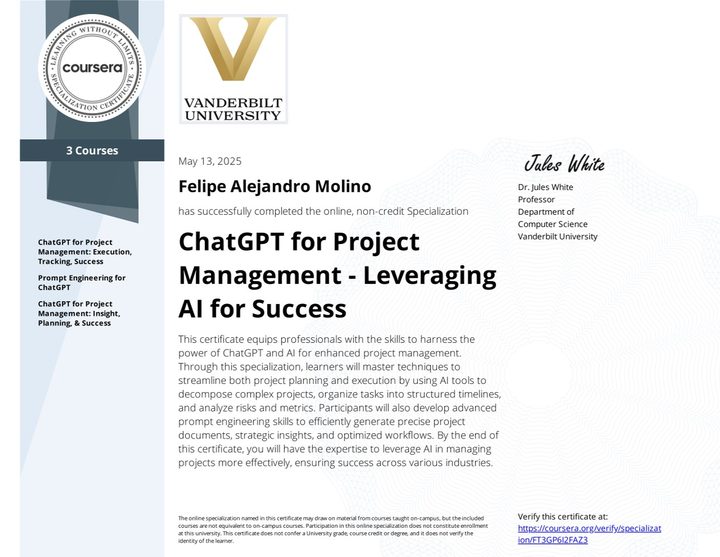 Certificate: ChatGPT for Project Management - Leveraging AI for Success Specialization, Vanderbilt University